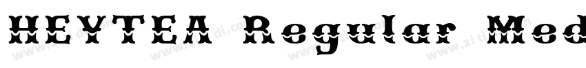 HEYTEA Regular Mediu字体转换 HEYTEA Regular Mediu字体转换